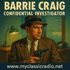 Barrie Craig, Confidential Investigator