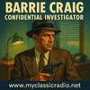 Barrie Craig, Confidential Investigator