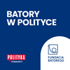 Batory w Polityce