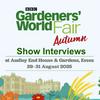BBC Gardeners' World Autumn Fair - Show Interviews | 29 - 31 August 2025 | Audley End House