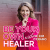 Be Your Own Healer with Dr. Kim D’Eramo