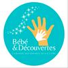 Bébé et Découvertes