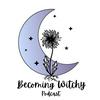 Becoming Witchy