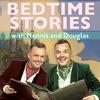 Bedtime Stories With Nennis And Douglas