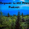 Beginner to 100 Miles Podcast