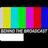 Behind the Broadcast