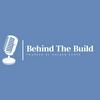 Behind the Build