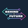 Behind The Future