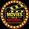Movies In A Nutshell