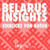 Belarus Insights - Einblicke von außen