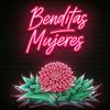 Benditas Mujeres