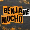 Benja Me Mucho