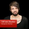 Benjamin Richter: Triff den Musiker
