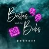 Besties and the Books Podcast