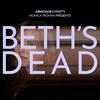 BETH'S DEAD