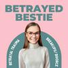 Betrayed Bestie