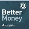 Better Money with Elements Financial