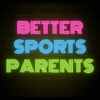 Better Sports Parents