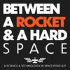 Between a Rocket & a Hard Space