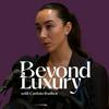 Beyond Luxury