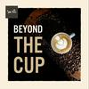 Beyond the Cup