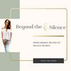 Beyond The Silence Podcast With Lisa Toma