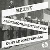 Bezet, audiomonumenten van de stad Amsterdam