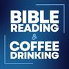 Bible Reading and Coffee Drinking