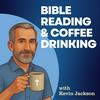 Bible Reading and Coffee Drinking