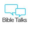 Bible Talks Podcast