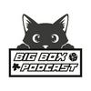 Big Box Podcast