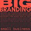 Big Branding Small Business with Jeremy Allen