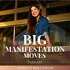 Big Manifestation Moves