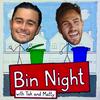 Bin Night with Tak and Matty