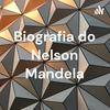 Biografia do Nelson Mandela