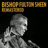 Bishop Fulton Sheen Remastered