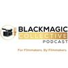 Blackmagic Collective: Filmmakers on Filmmaking