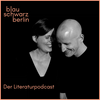 blauschwarzberlin - Der Literaturpodcast
