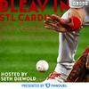 Bleav in STL Cardinals