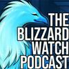 Blizzard Watch Podcast