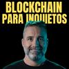 Blockchain para inquietos