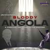 Bloody Angola: A Podcast by Jim Chapman