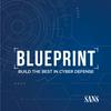 Blueprint: Build the Best in Cyber Defense