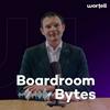 Boardroom Bytes
