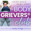 The Body Grievers® Club