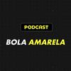 Bola Amarela Podcast