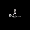 BOLD Beginnings The Podcast