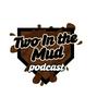 Two In The Mud Podcast