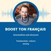 Boost Ton Français – Learn French with Real Conversations (B1-C2)
