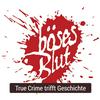 Böses Blut - True Crime trifft Geschichte
